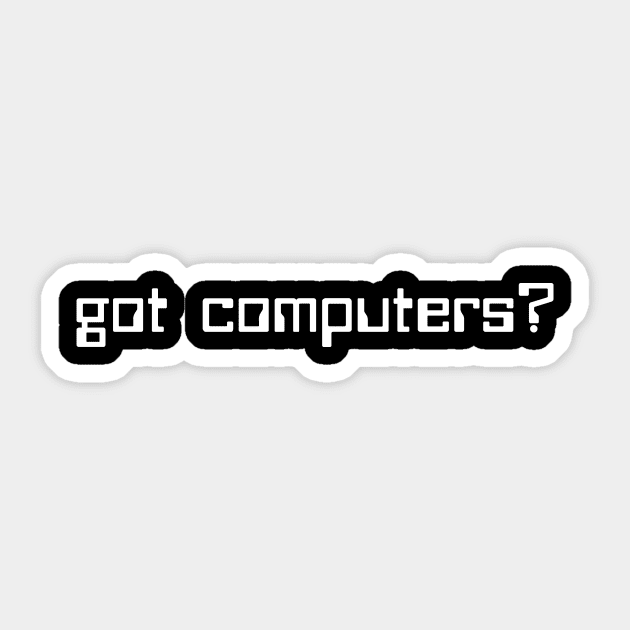 Got Computers Sticker by sunima